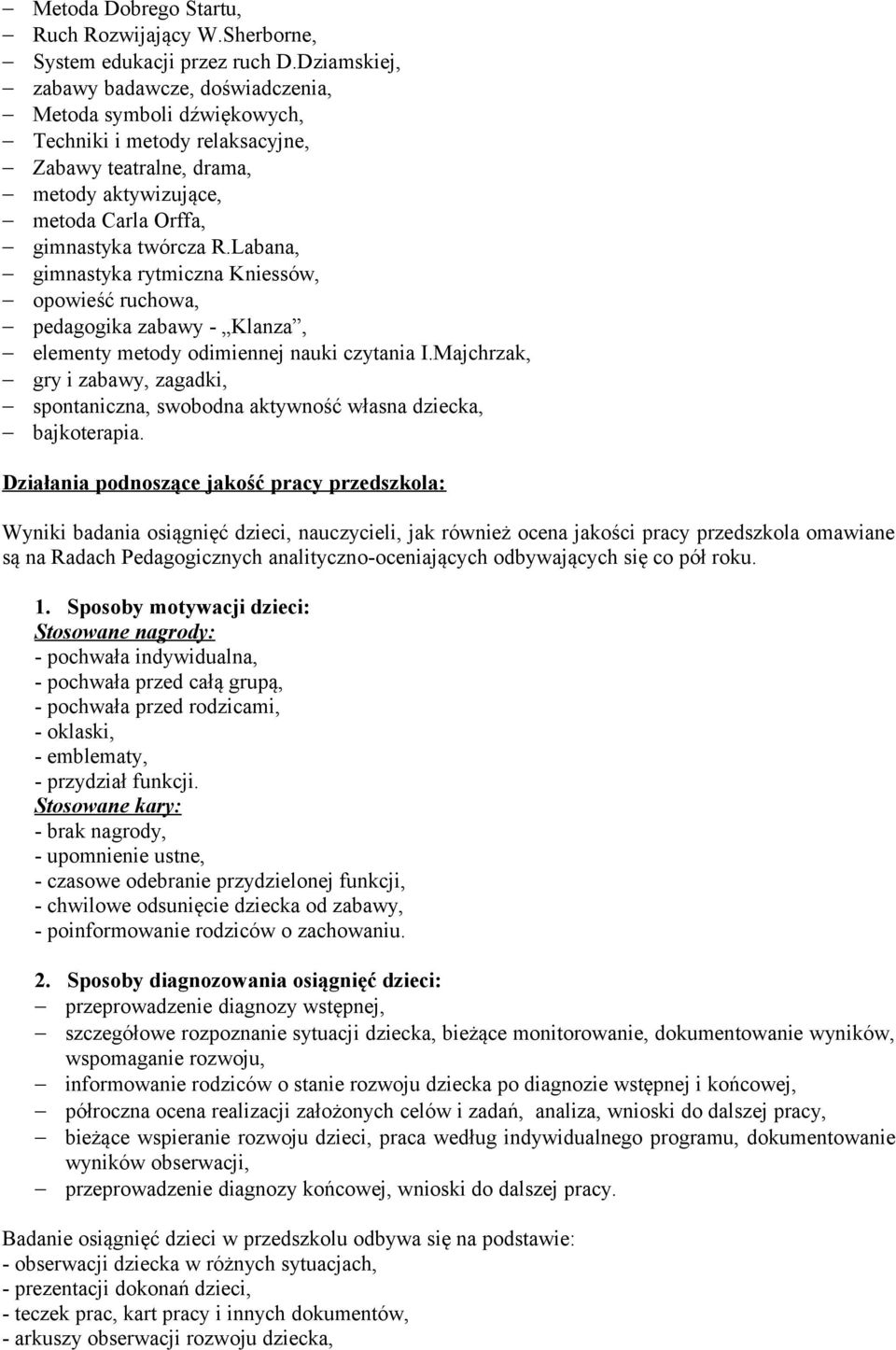 Labana, gimnastyka rytmiczna Kniessów, opowieść ruchowa, pedagogika zabawy - Klanza, elementy metody odimiennej nauki czytania I.