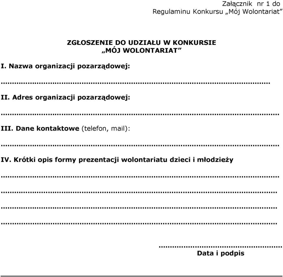 WOLONTARAT. Adres organizacji pozarządowej:.