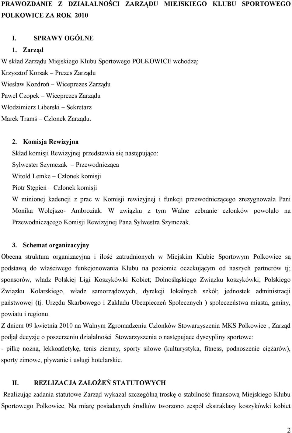 Marek Tramś Członek Zarządu. 2.