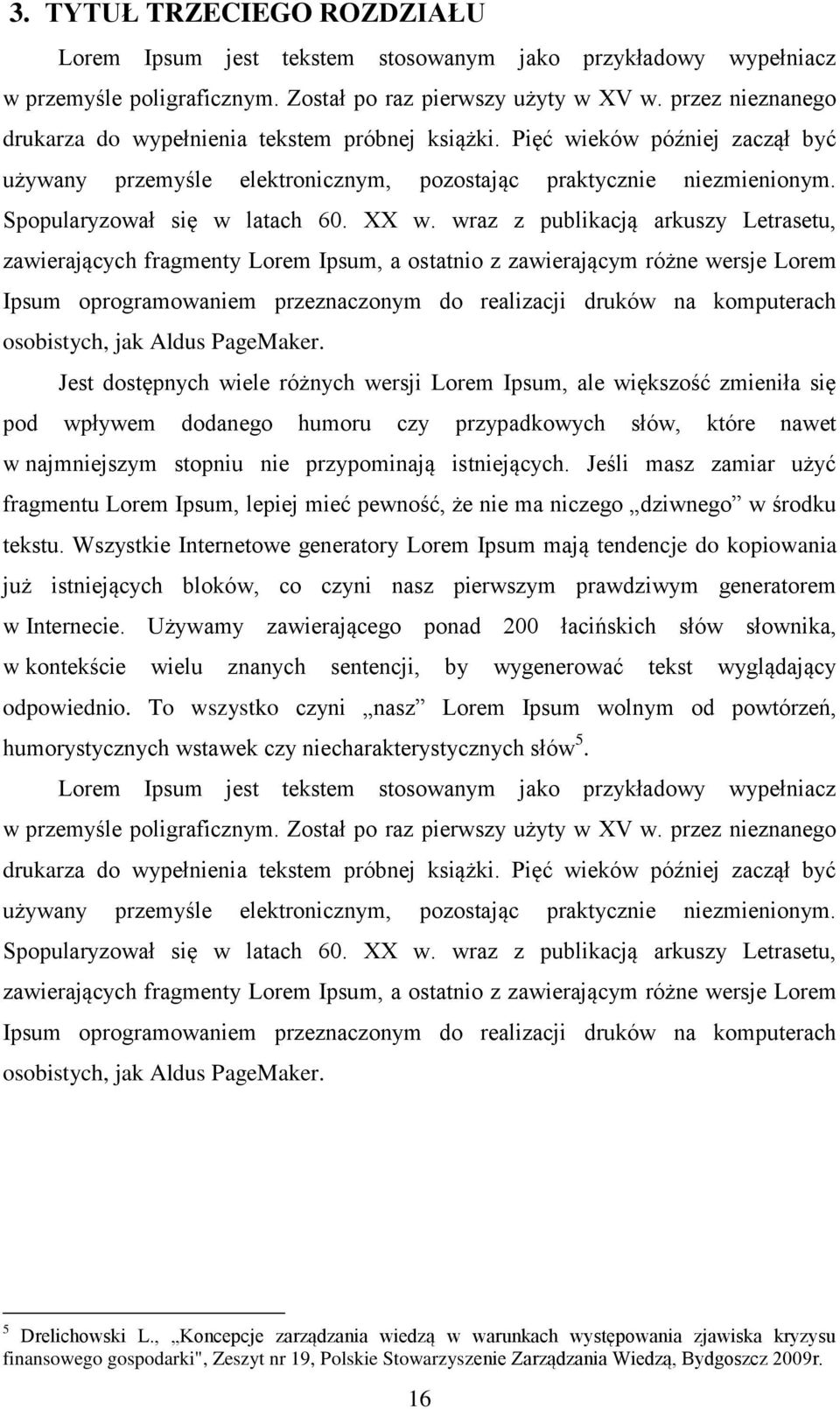 Ipsum oprogramowaniem przeznaczonym do realizacji druków na komputerach Jest dostępnych wiele różnych wersji Lorem Ipsum, ale większość zmieniła się pod wpływem dodanego humoru czy przypadkowych