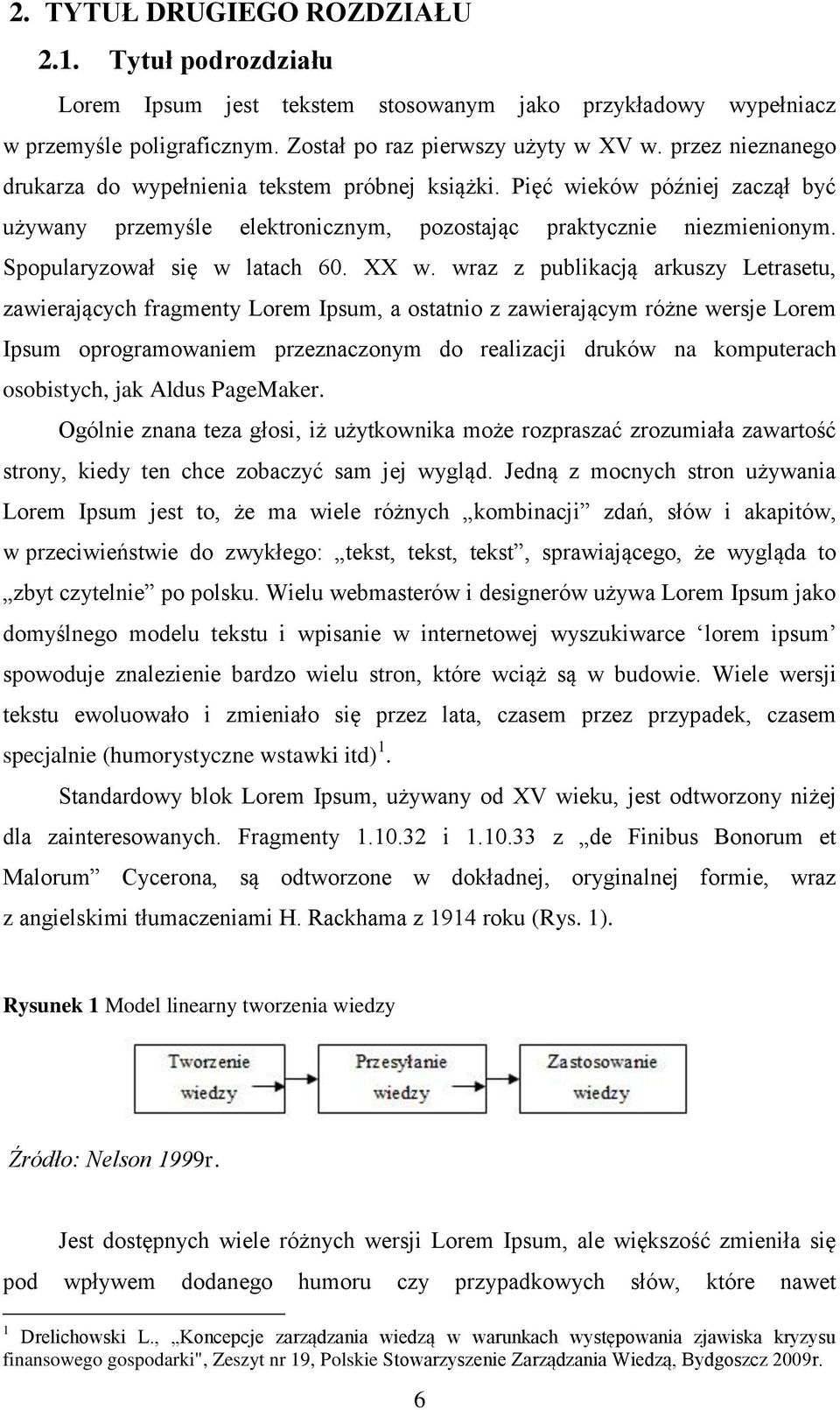 Ipsum oprogramowaniem przeznaczonym do realizacji druków na komputerach Ogólnie znana teza głosi, iż użytkownika może rozpraszać zrozumiała zawartość strony, kiedy ten chce zobaczyć sam jej wygląd.