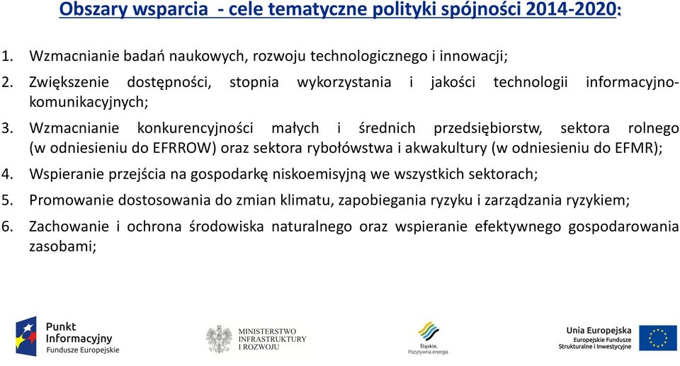 Wzmacnianie konkurencyjności małych i średnich przedsiębiorstw, sektora rolnego (w odniesieniu do EFRROW) oraz sektora rybołówstwa i akwakultury (w odniesieniu do