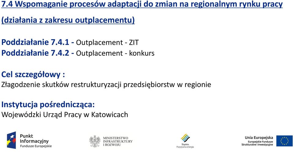 1 - Outplacement - ZIT Poddziałanie 7.4.