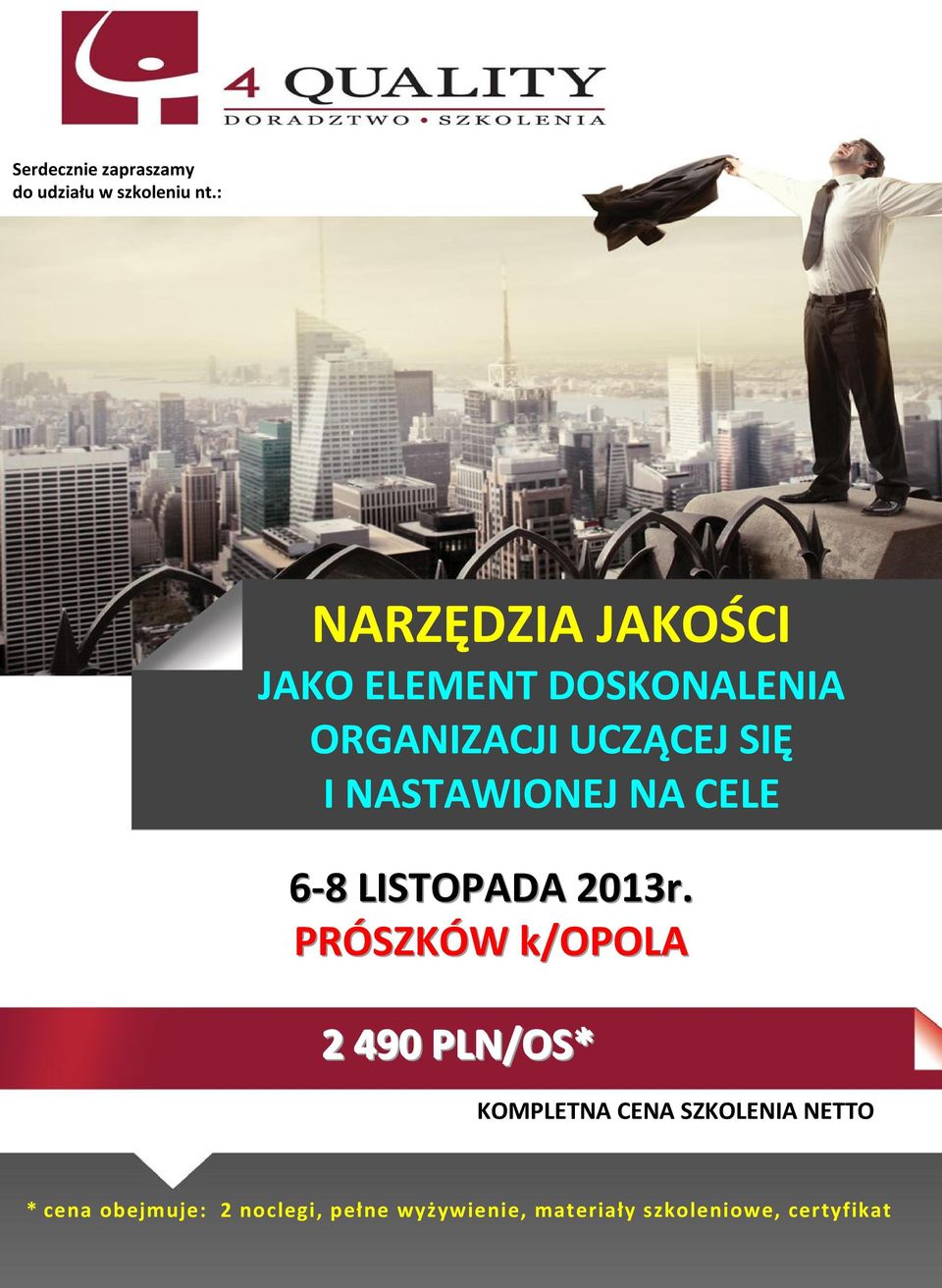 NASTAWIONEJ NA CELE 6-8 LISTOPADA 2013r.