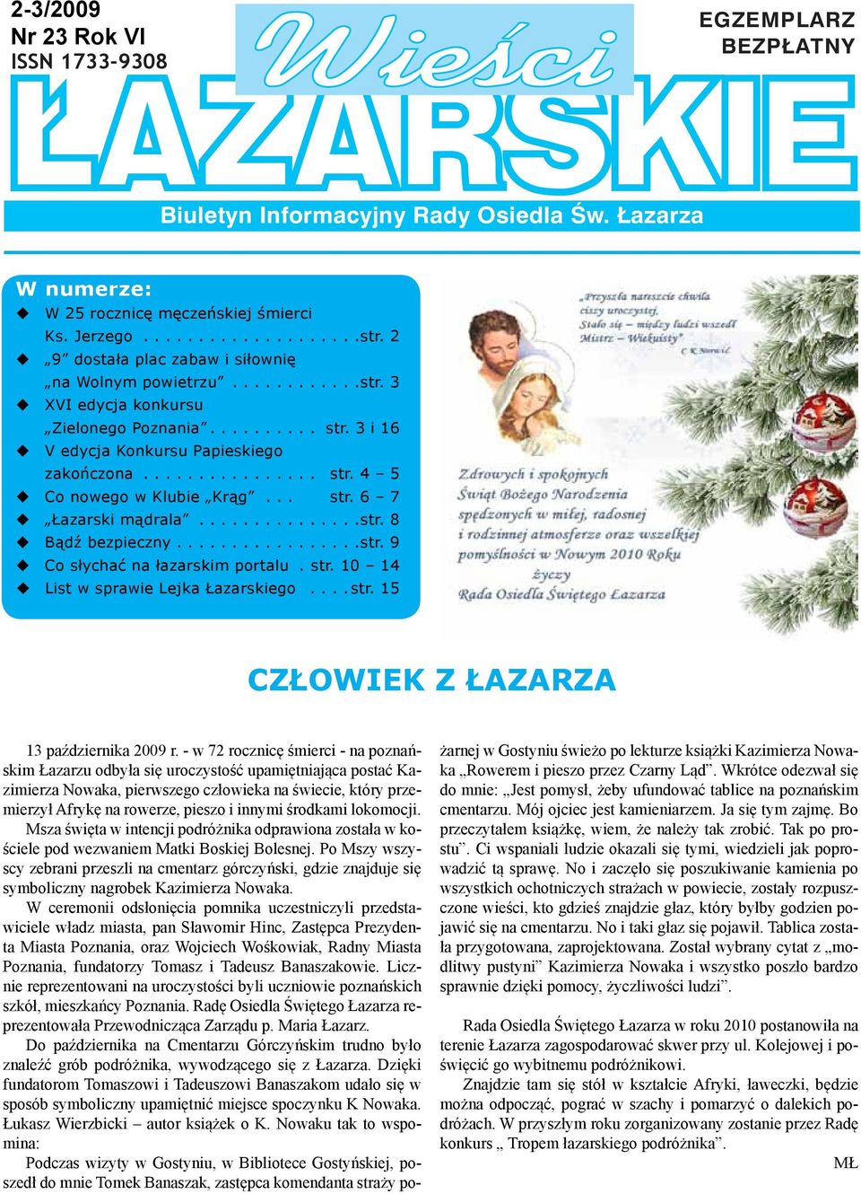XVI edycja konkursu W dniu 25.04.2008 r. w sali 114 Szkoły Podstawowej nr 26 Zielonego Poznania.......... str. 3 i 16 przy ul.