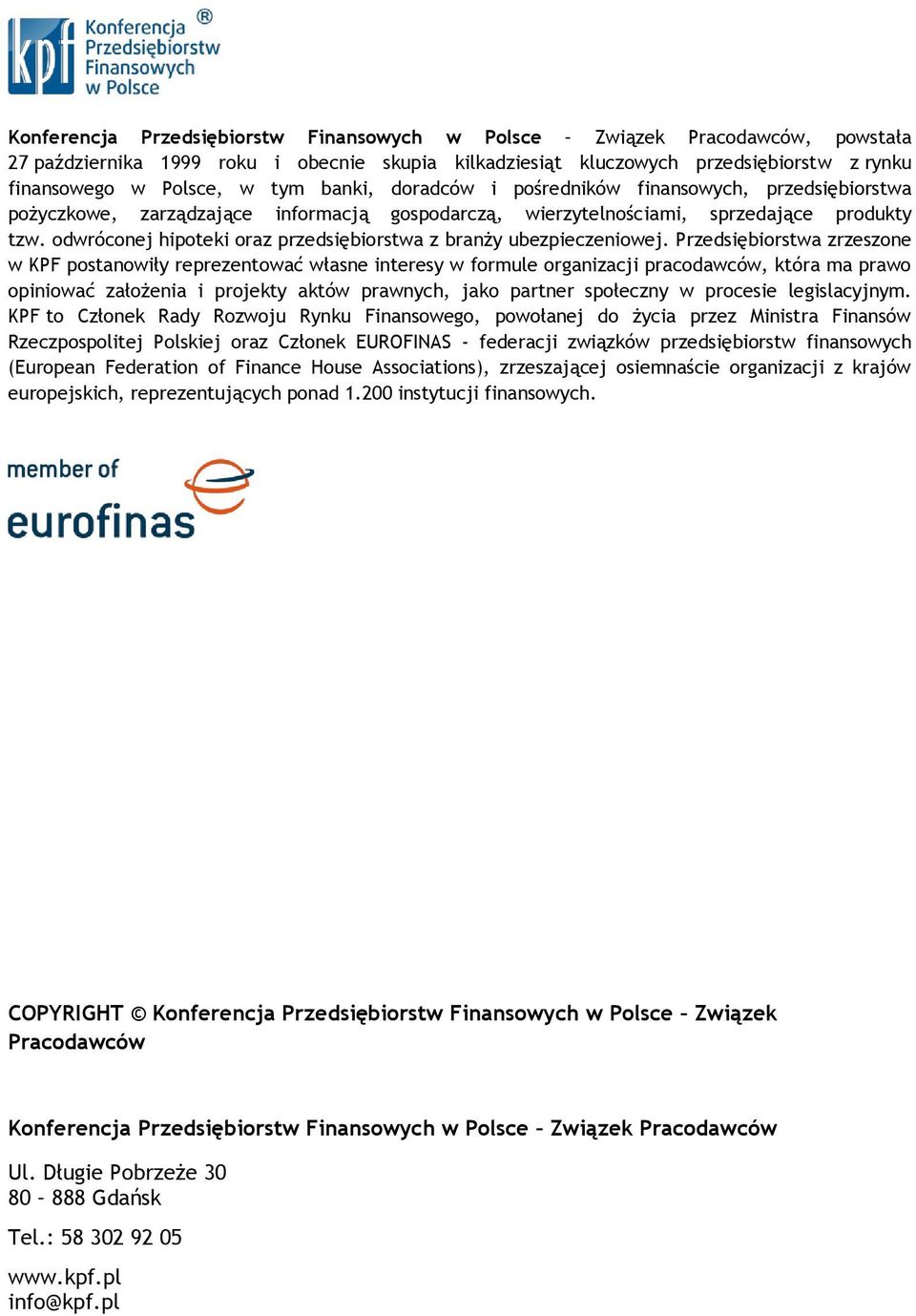 odwróconej hipoteki oraz przedsiębiorstwa z branży ubezpieczeniowej.