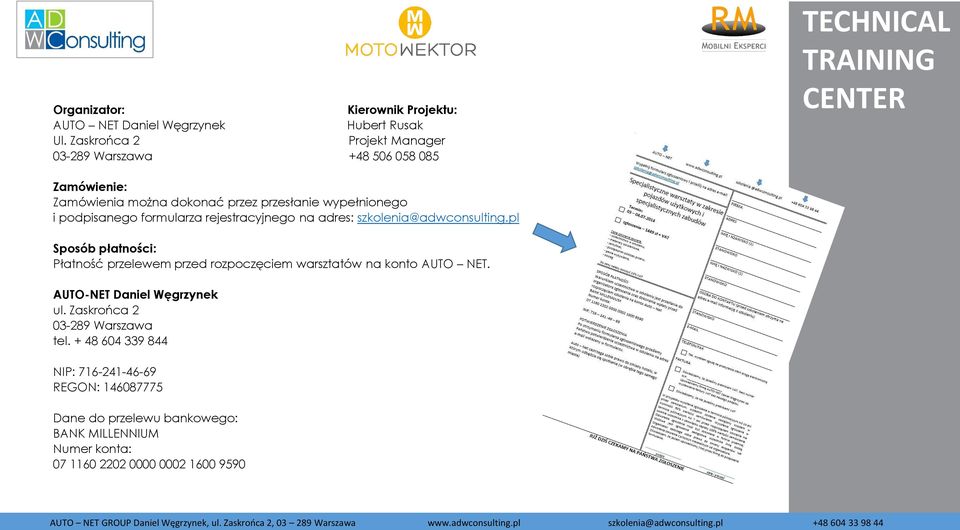 formularza rejestracyjnego na adres: szkolenia@adwconsulting.