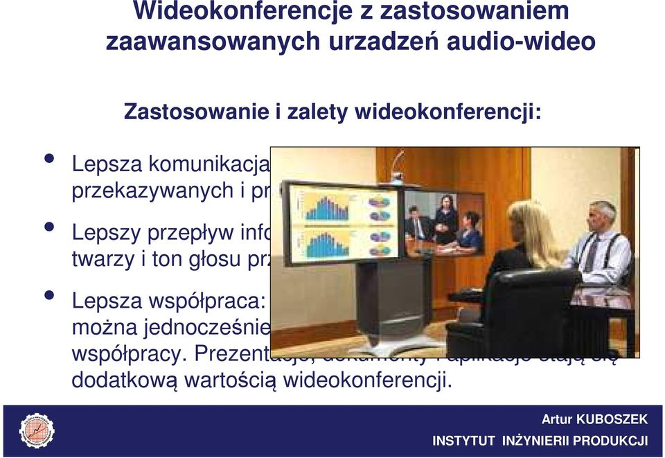 Lepszy przepływ informacji: Język ciała, gesty, ekspresja twarzy i ton głosu przekazuje prawie 90% informacji Lepsza