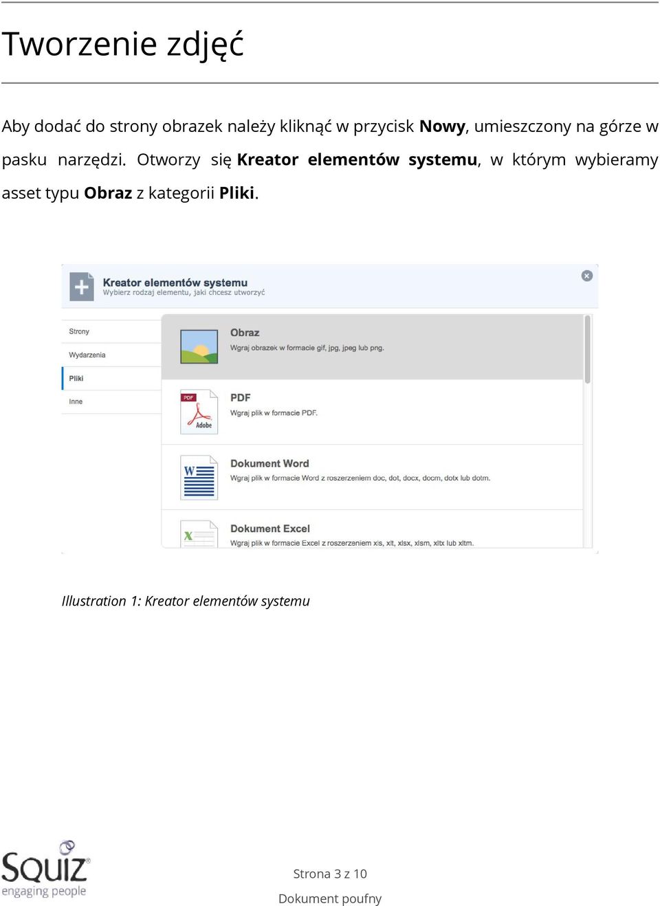 Otworzy się Kreator elementów systemu, w którym wybieramy asset