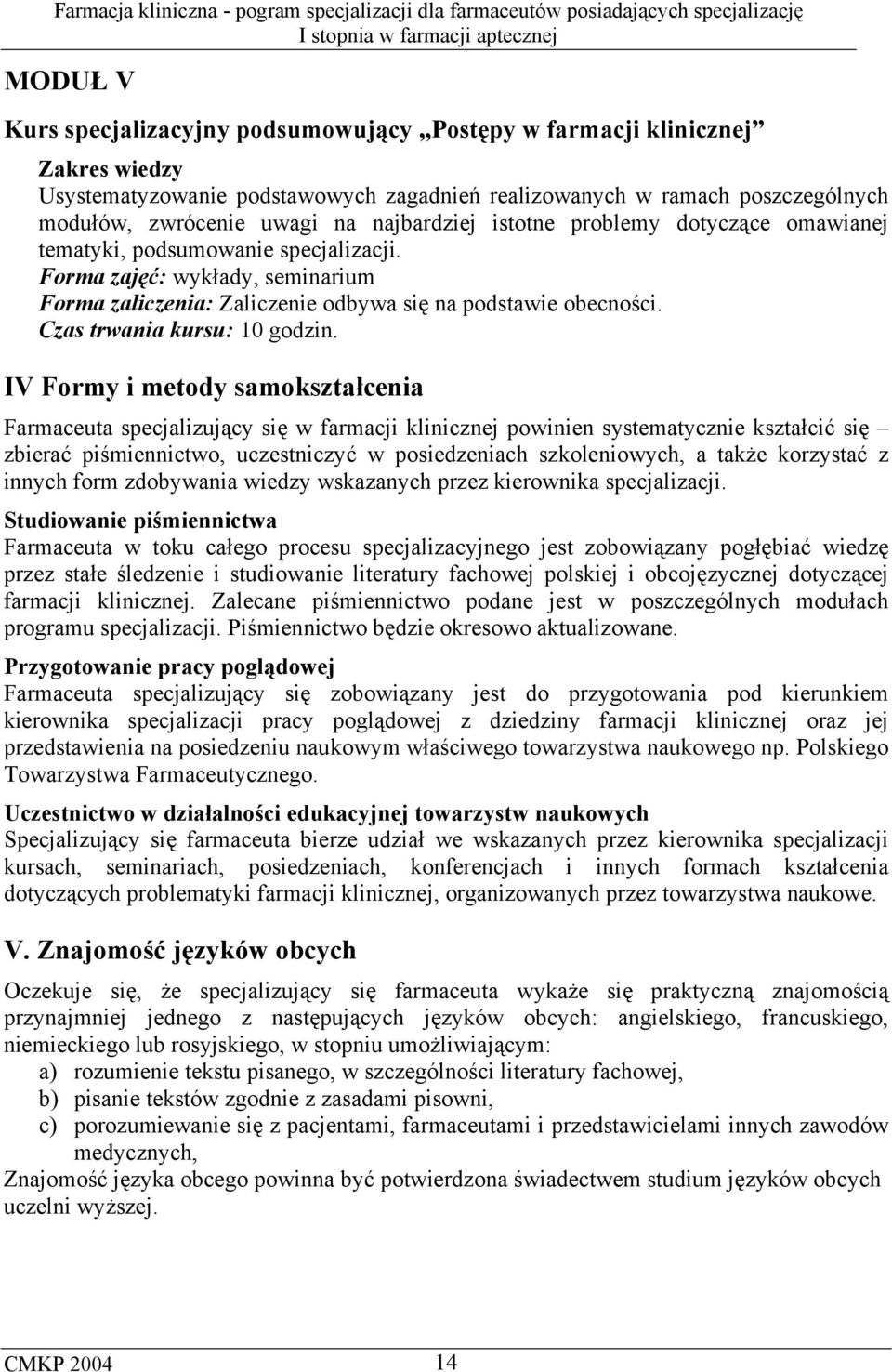 Czas trwania kursu: 10 godzin.