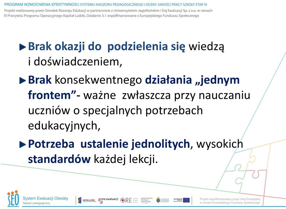 przy nauczaniu uczniów o specjalnych potrzebach edukacyjnych,