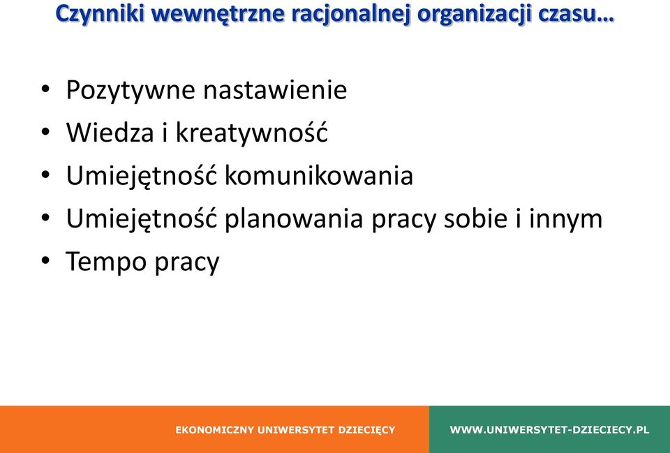 Umiejętność komunikowania Umiejętność planowania