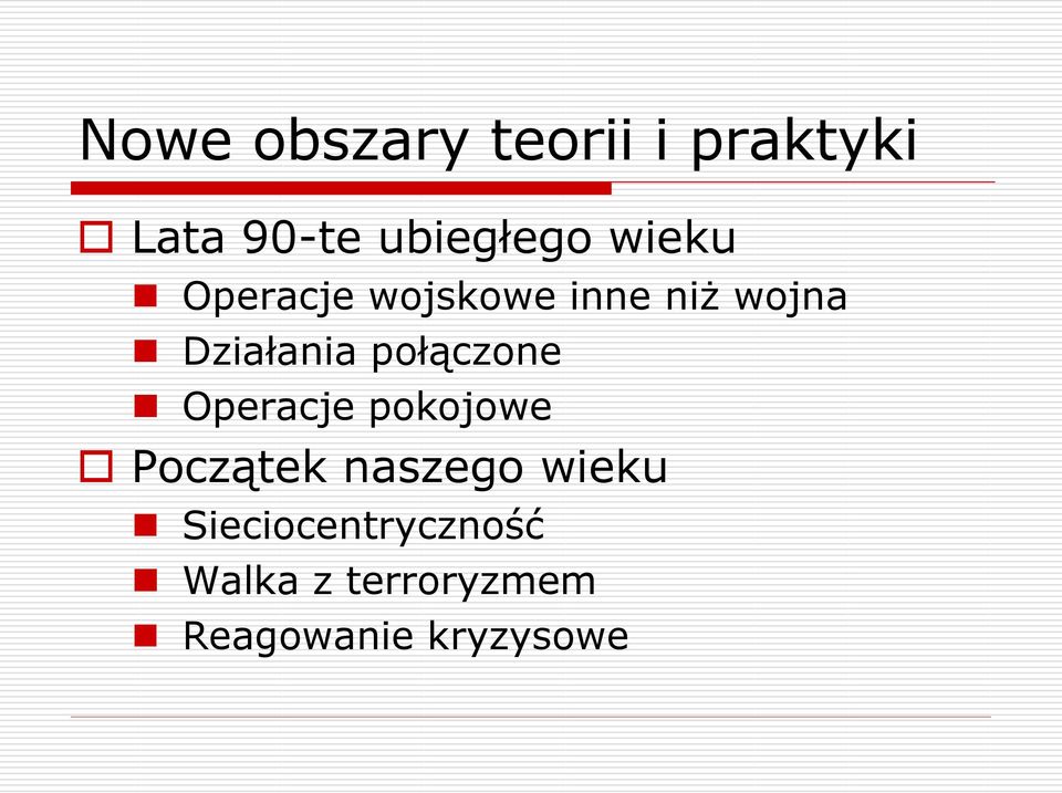 połączone Operacje pokojowe Początek naszego wieku