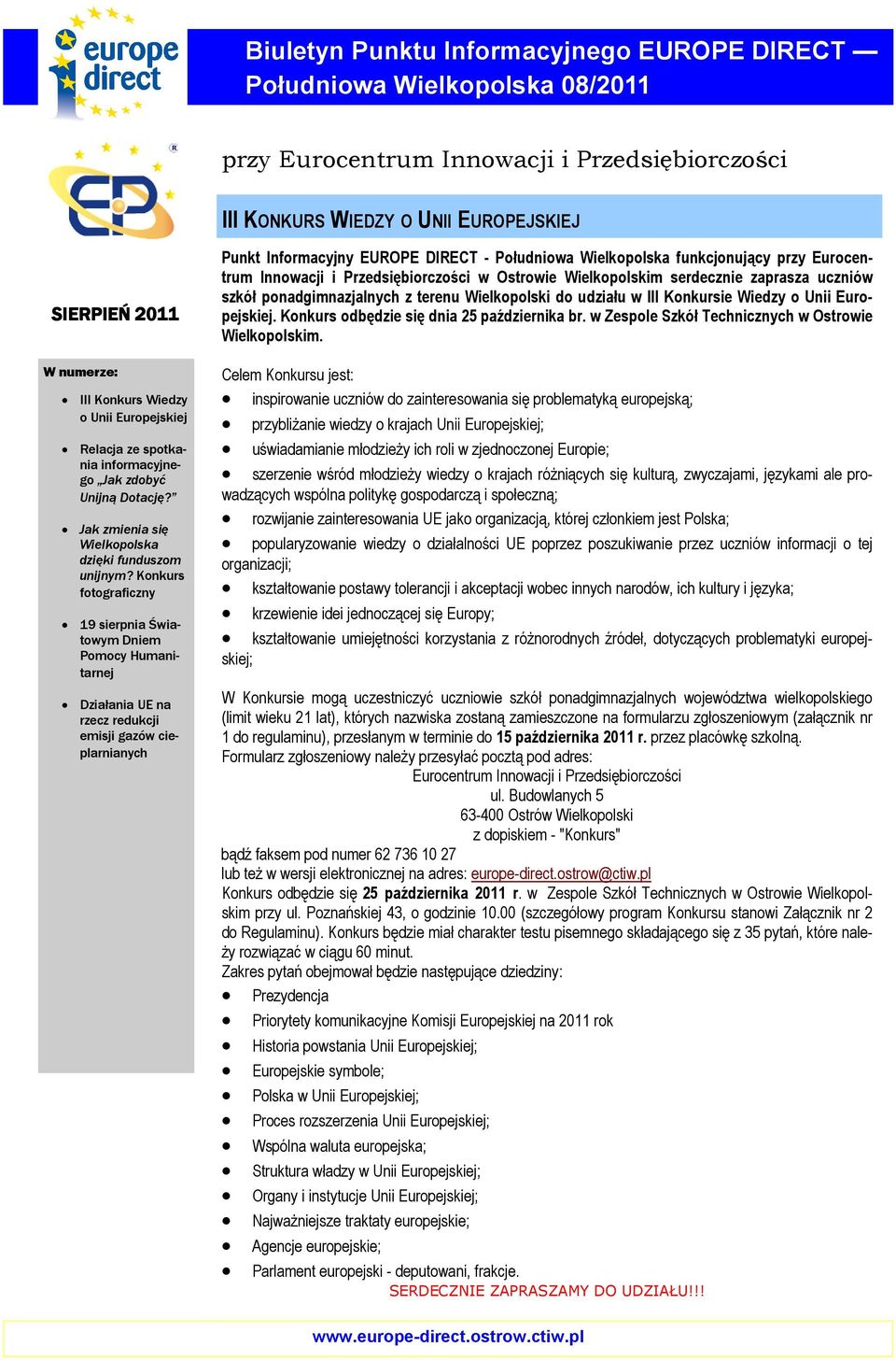Konkurs fotograficzny 19 sierpnia Światowym Dniem Pomocy Humanitarnej Działania UE na rzecz redukcji emisji gazów cieplarnianych Punkt Informacyjny EUROPE DIRECT - Południowa Wielkopolska