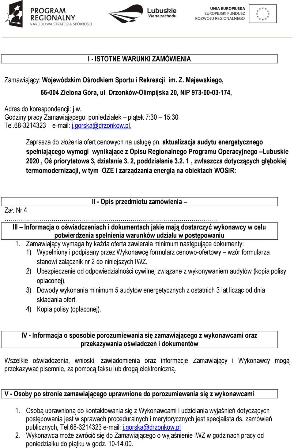 aktualizacja audytu energetycznego spełniającego wymogi wynikające z Opisu Regionalnego Programu Operacyjnego Lubuskie 20