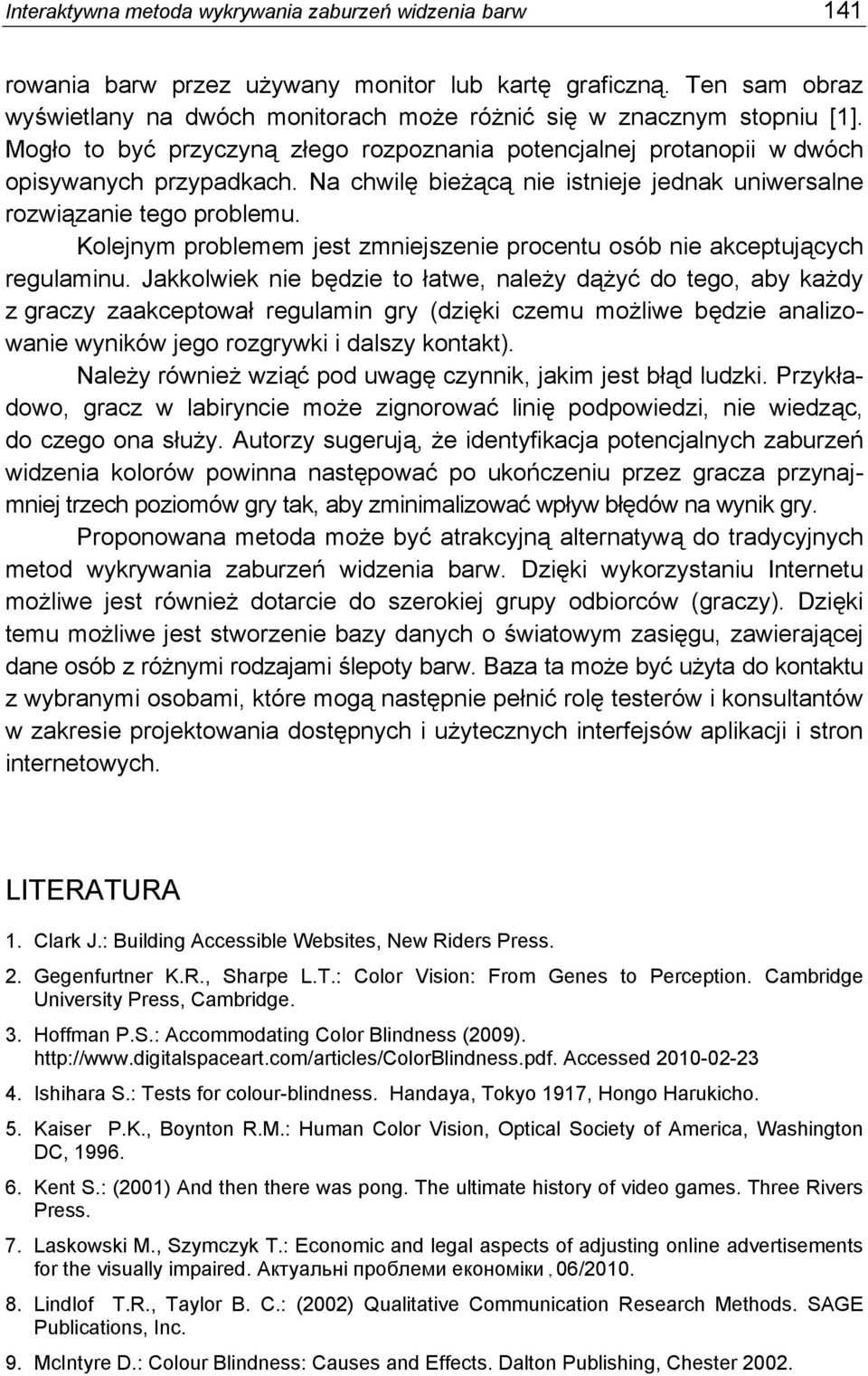 Kolejnym problemem jest zmniejszenie procentu osób nie akceptujących regulaminu.