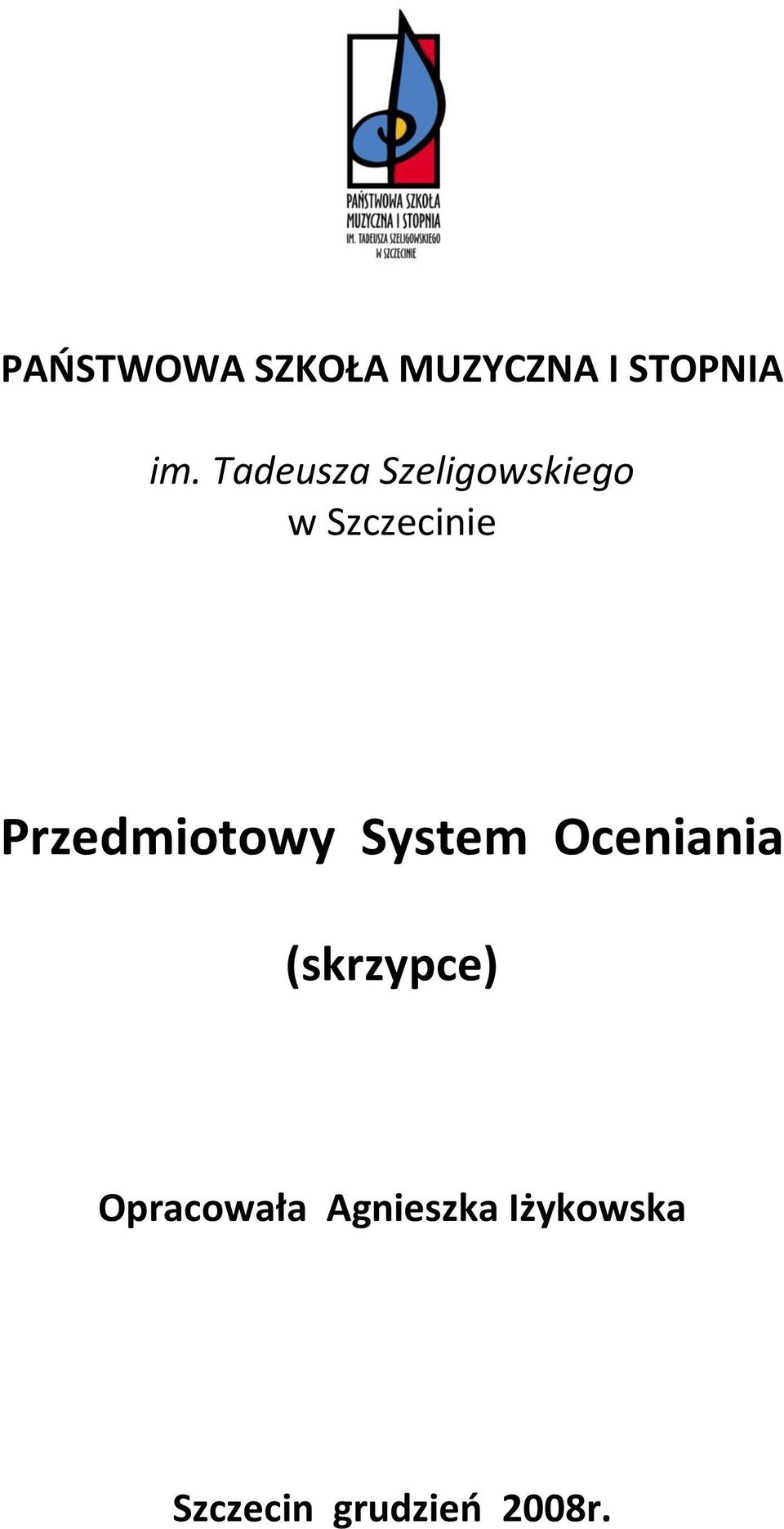 Przedmiotowy System Oceniania (skrzypce)