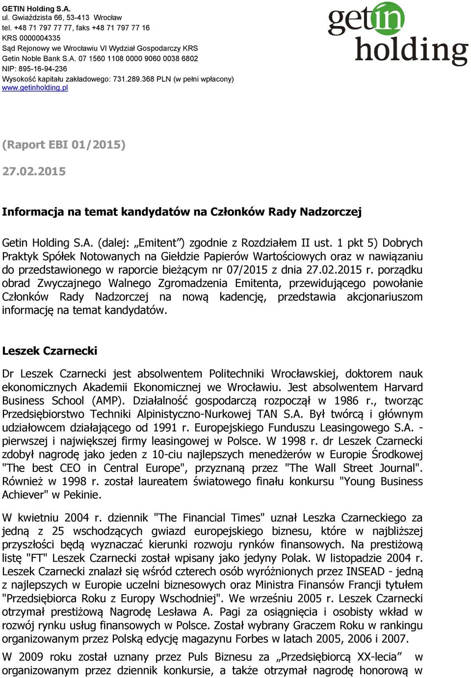 (dalej: Emitent ) zgodnie z Rozdziałem II ust.