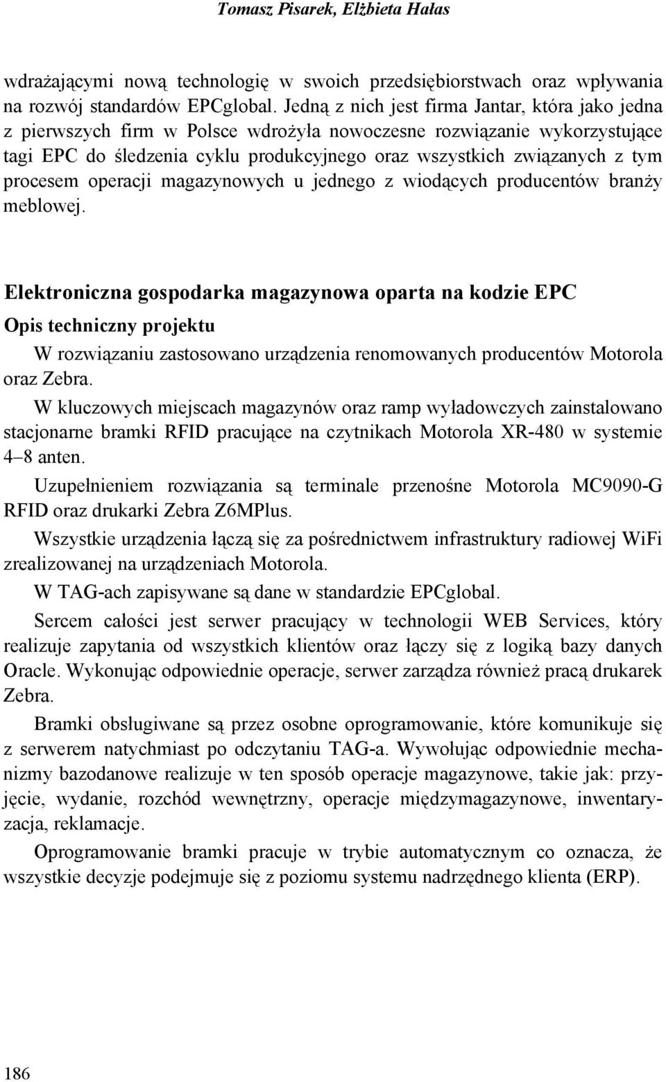 procesem operacji magazynowych u jednego z wiodących producentów branży meblowej.