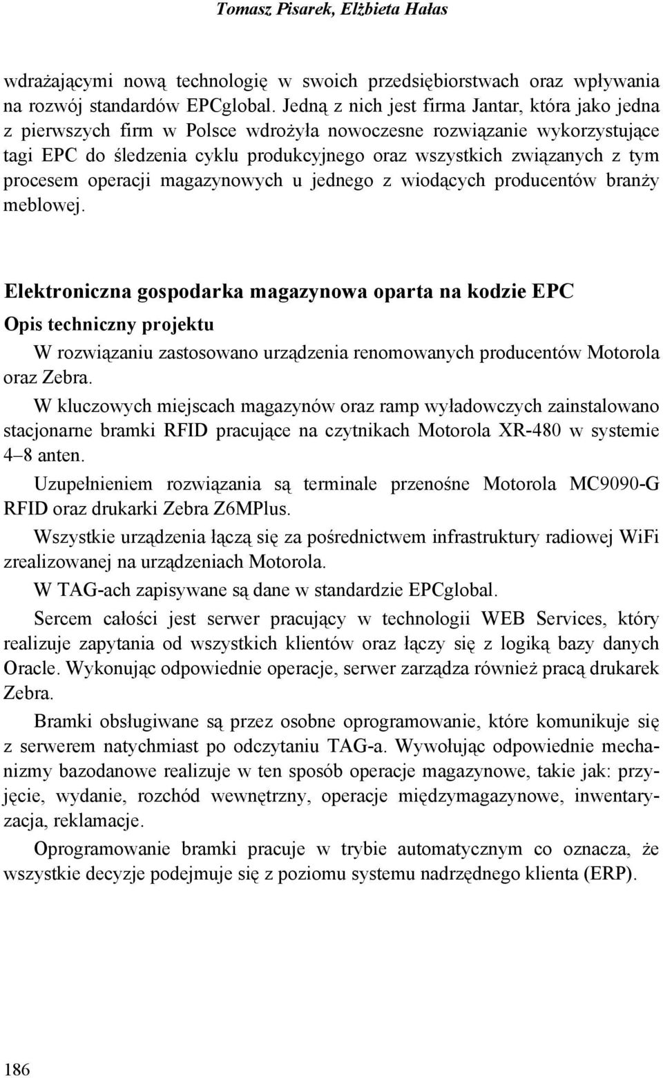 procesem operacji magazynowych u jednego z wiodących producentów branży meblowej.