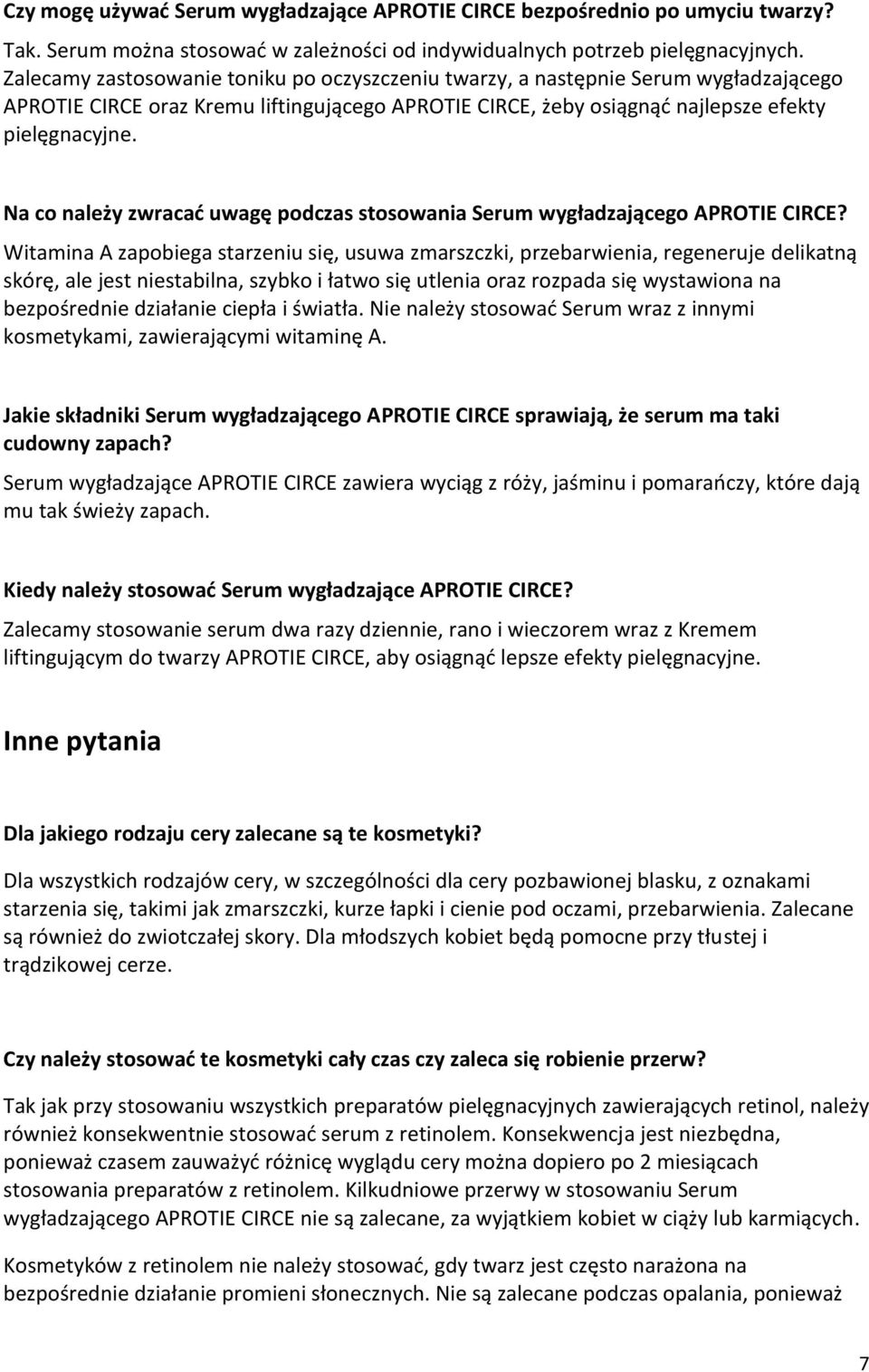 Na co należy zwracać uwagę podczas stosowania Serum wygładzającego APROTIE CIRCE?