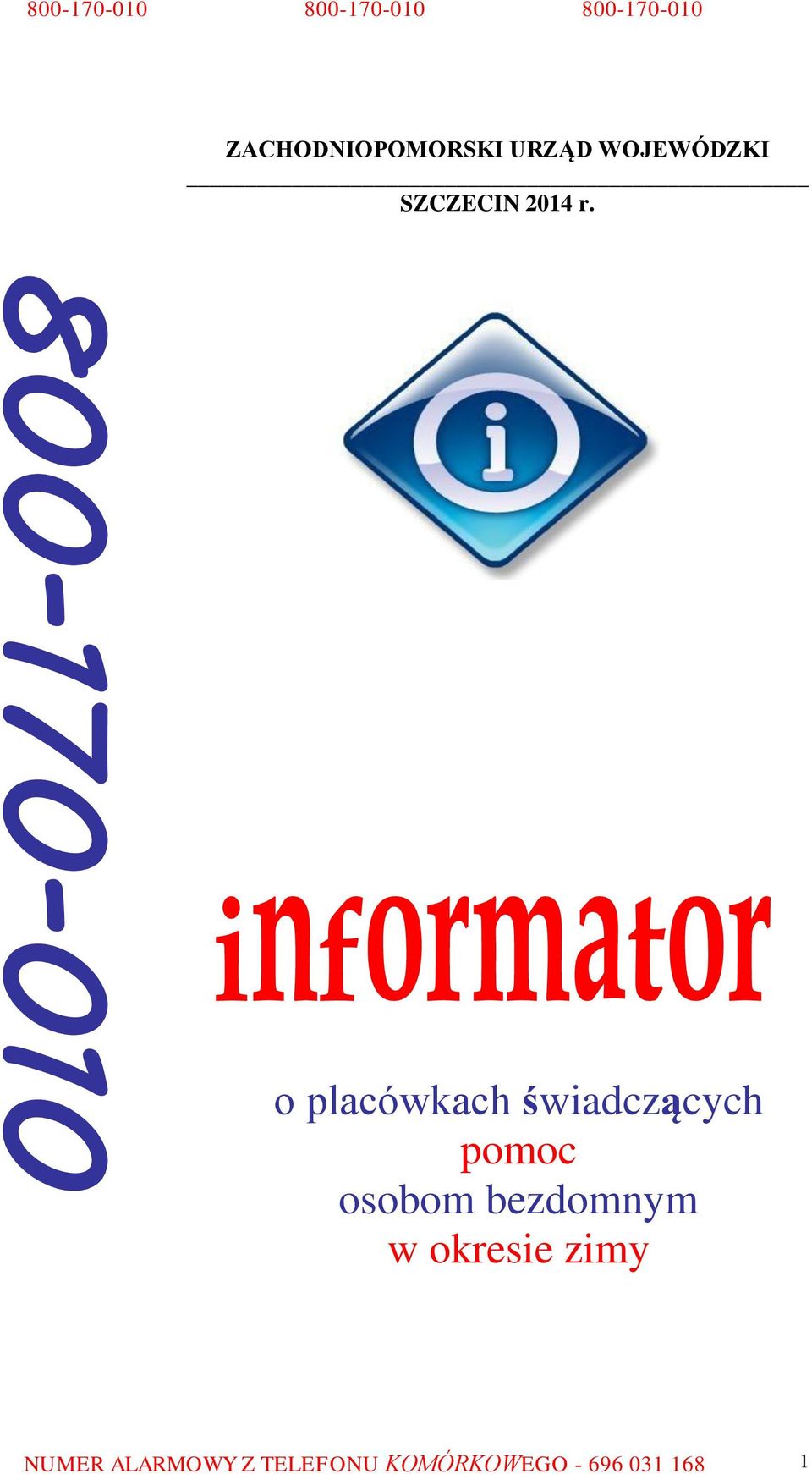 o placówkach świadczących pomoc osobom bezdomnym w