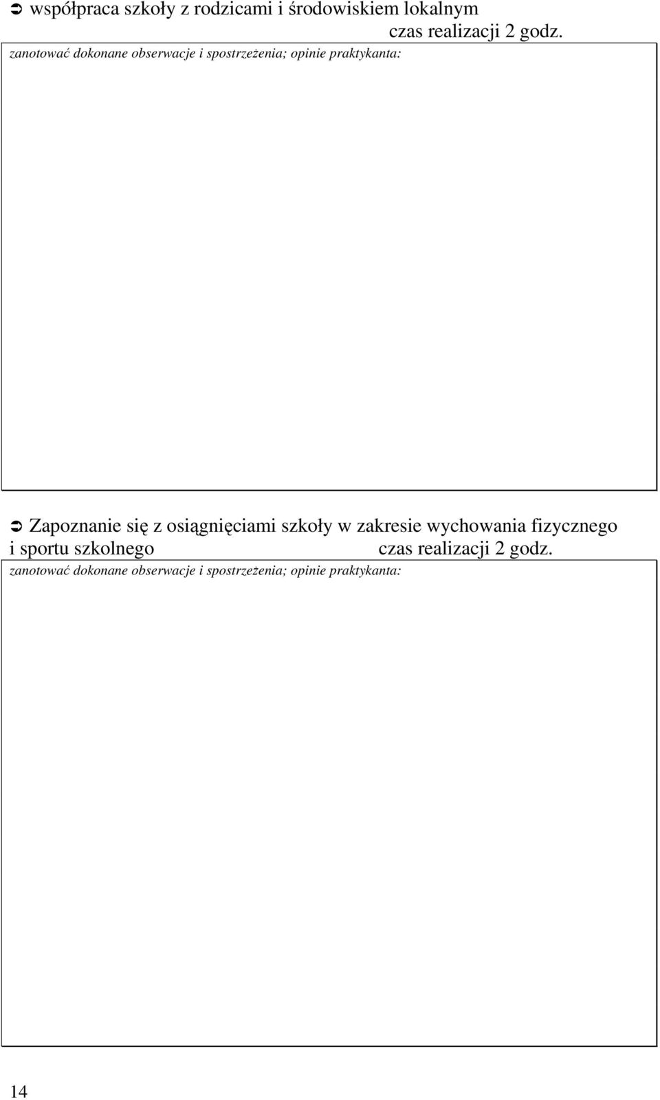 z osiągnięciami szkoły w zakresie wychowania fizycznego i sportu szkolnego czas