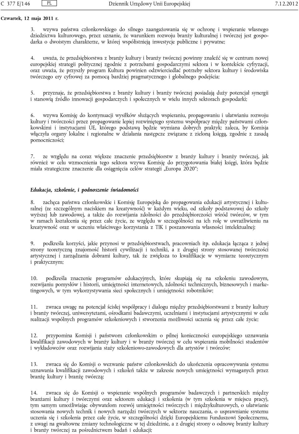dwoistym charakterze, w której współistnieją inwestycje publiczne i prywatne; 4.
