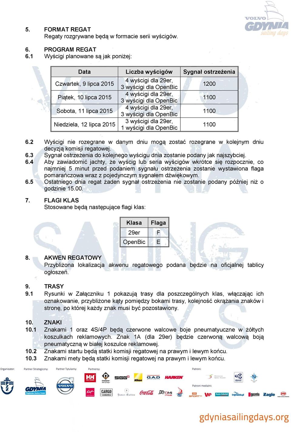 dla OpenBic 4 wyścigi dla 29er, 3 wyścigi dla OpenBic 4 wyścigi dla 29er, 3 wyścigi dla OpenBic 3 wyścigi dla 29er, 1 wyścigi dla OpenBic 1200 1100 1100 1100 6.