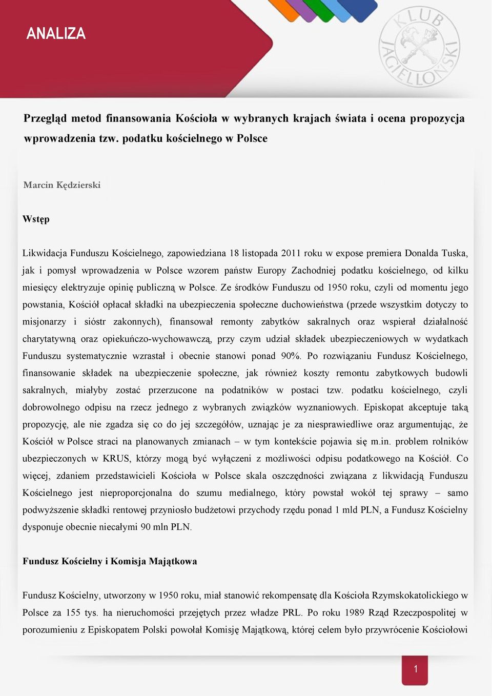 państw Europy Zachodniej podatku kościelnego, od kilku miesięcy elektryzuje opinię publiczną w Polsce.