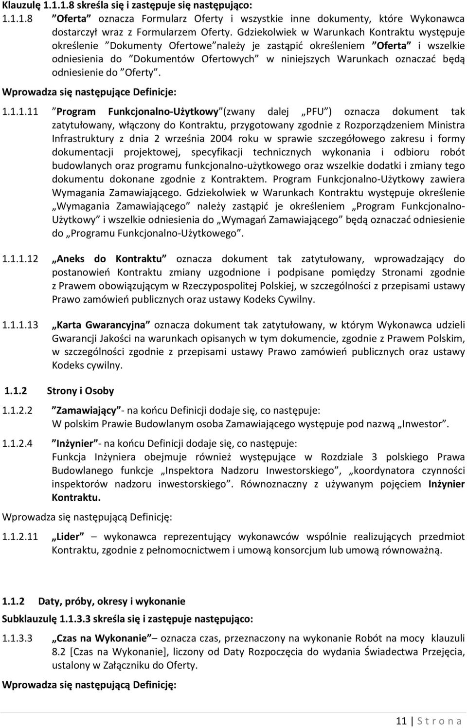 odniesienie do Oferty. Wprowadza się następujące Definicje: 1.