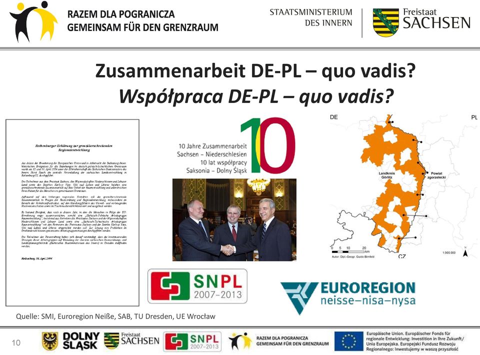 Quelle: SMI, Euroregion Neiße,