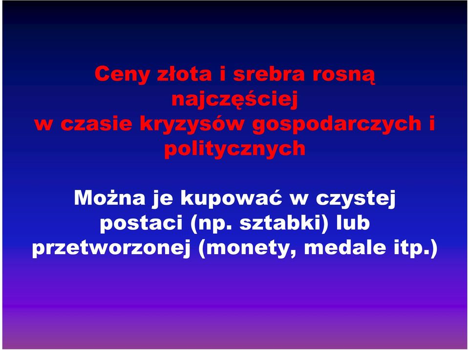 politycznych Można je kupować w czystej