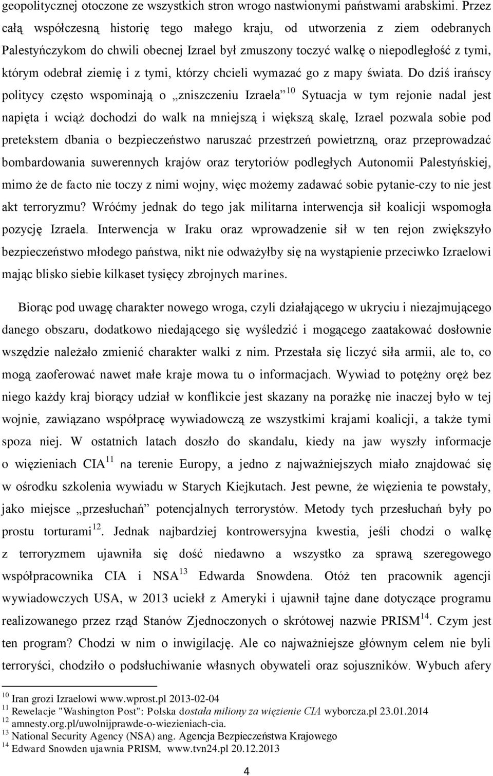 tymi, którzy chcieli wymazać go z mapy świata.