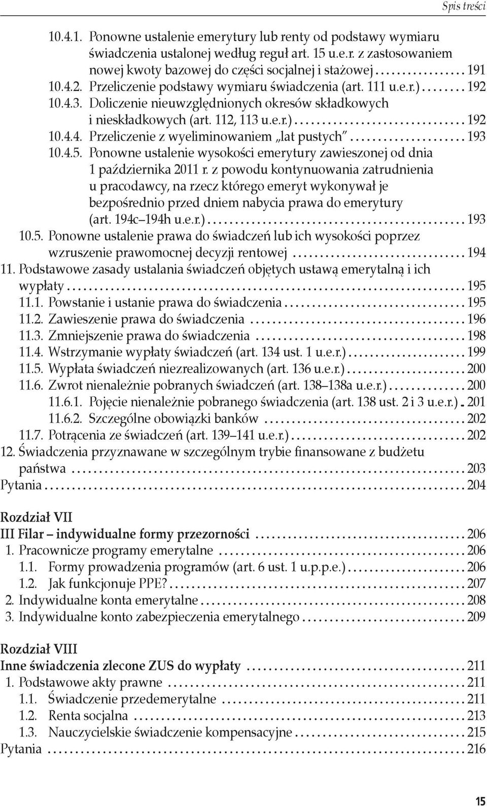 4.5. Ponowne ustalenie wysokości emerytury zawieszonej od dnia 1 października 2011 r.