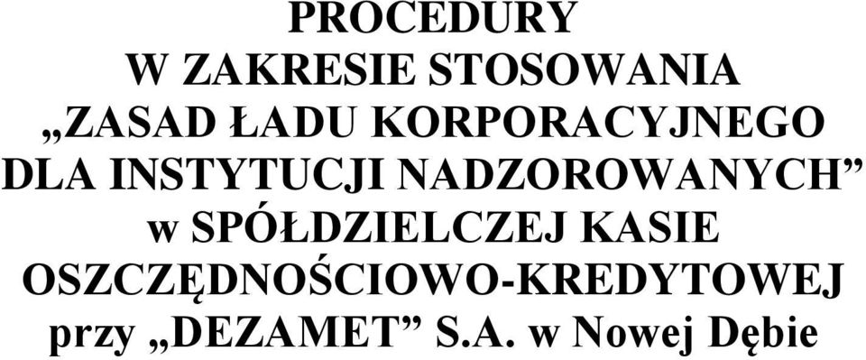 NADZOROWANYCH w SPÓŁDZIELCZEJ KASIE