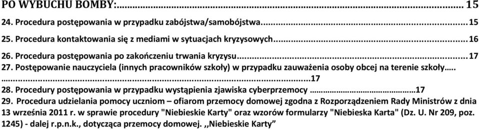 Procedury postępowania w przypadku wystąpienia zjawiska cyberprzemocy 17 29.