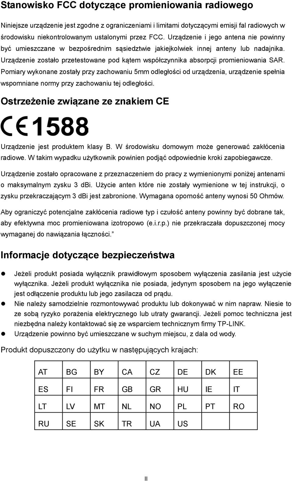 Urządzenie zostało przetestowane pod kątem współczynnika absorpcji promieniowania SAR.