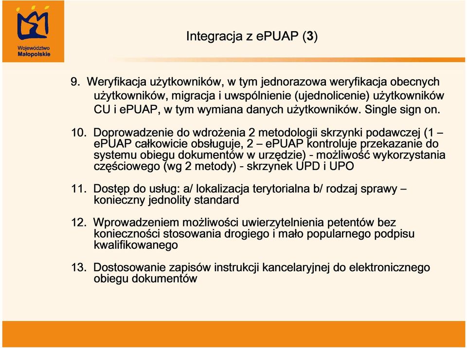 użytkownik ytkowników. w. Single sign on. 10.