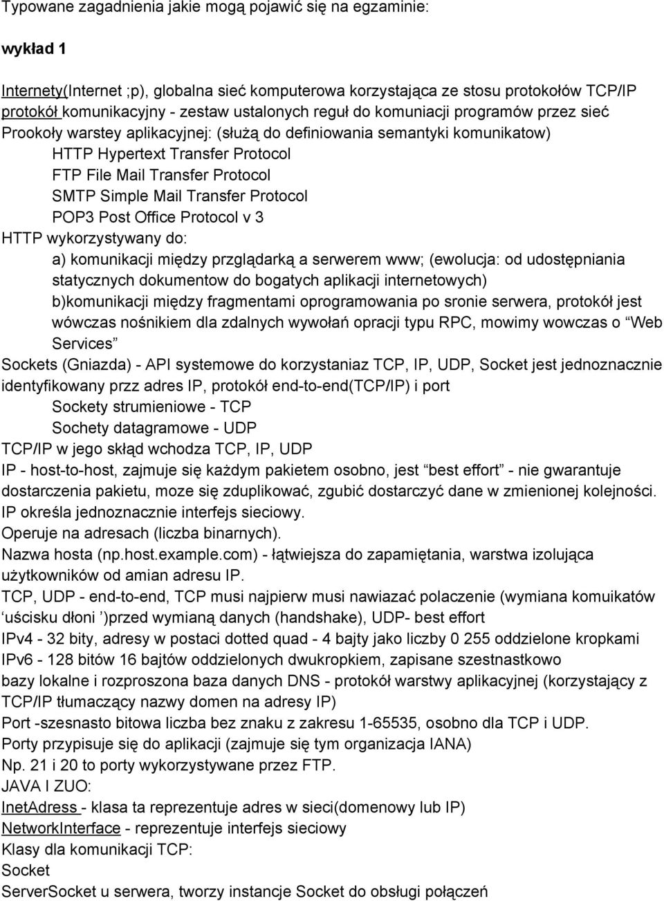 Transfer Protocol POP3 Post Office Protocol v 3 HTTP wykorzystywany do: a) komunikacji między przglądarką a serwerem www; (ewolucja: od udostępniania statycznych dokumentow do bogatych aplikacji