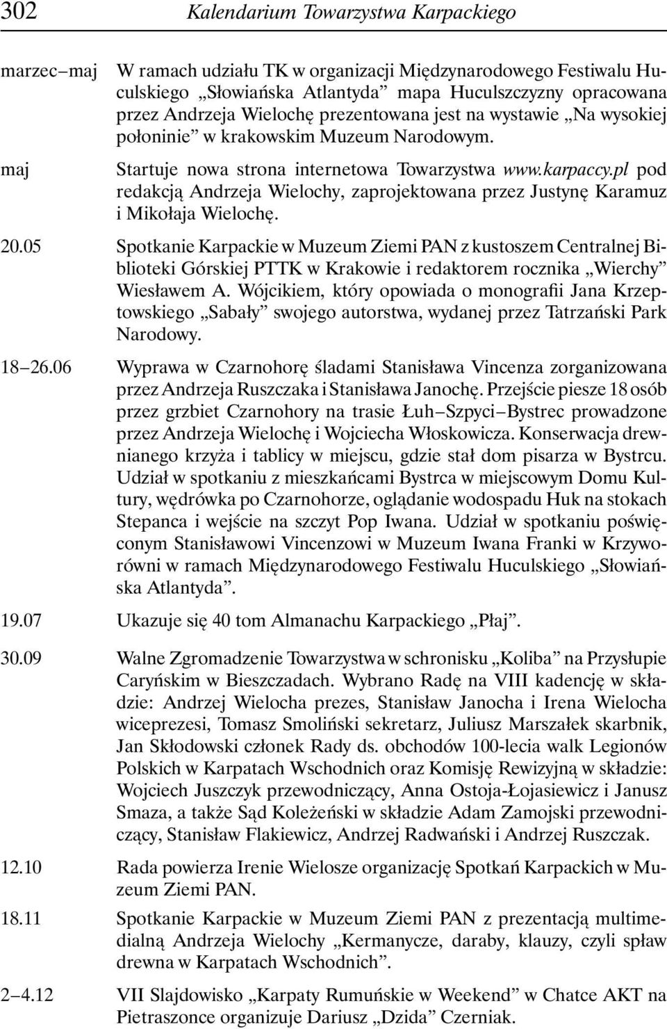 pl pod redakcją Andrzeja Wielochy, zaprojektowana przez Justynę Karamuz i Mikołaja Wielochę. 20.