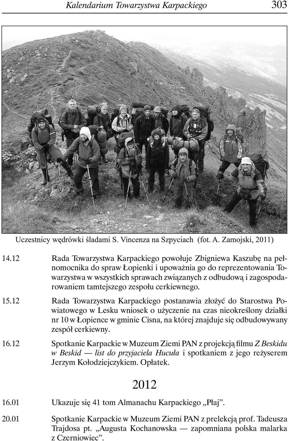 zagospodarowaniem tamtejszego zespołu cerkiewnego. 15.