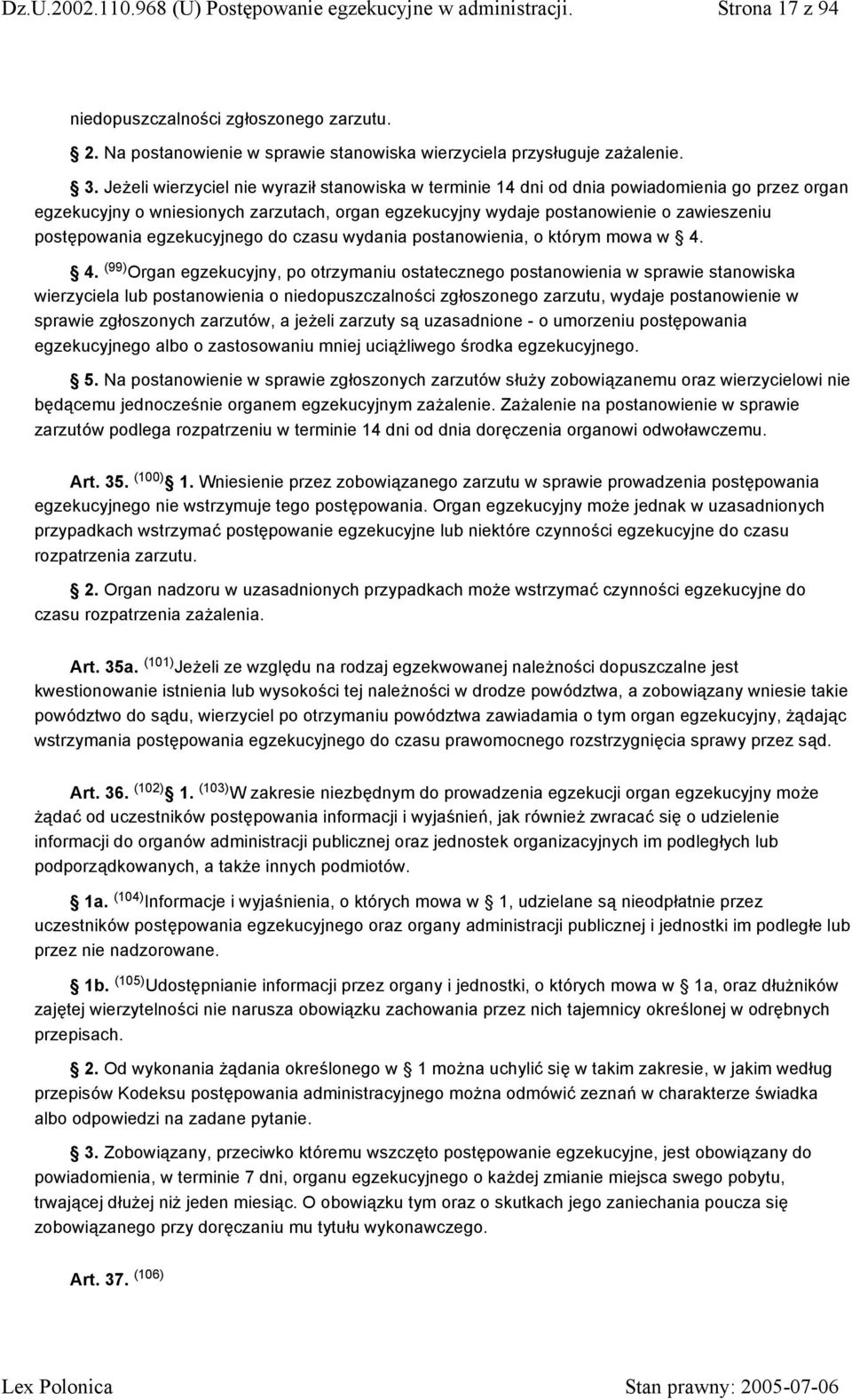 egzekucyjnego do czasu wydania postanowienia, o którym mowa w 4.