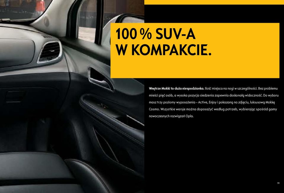 Bez problemu mieści pięć osób, a wysoka pozycja siedzenia zapewnia doskonałą widoczność.