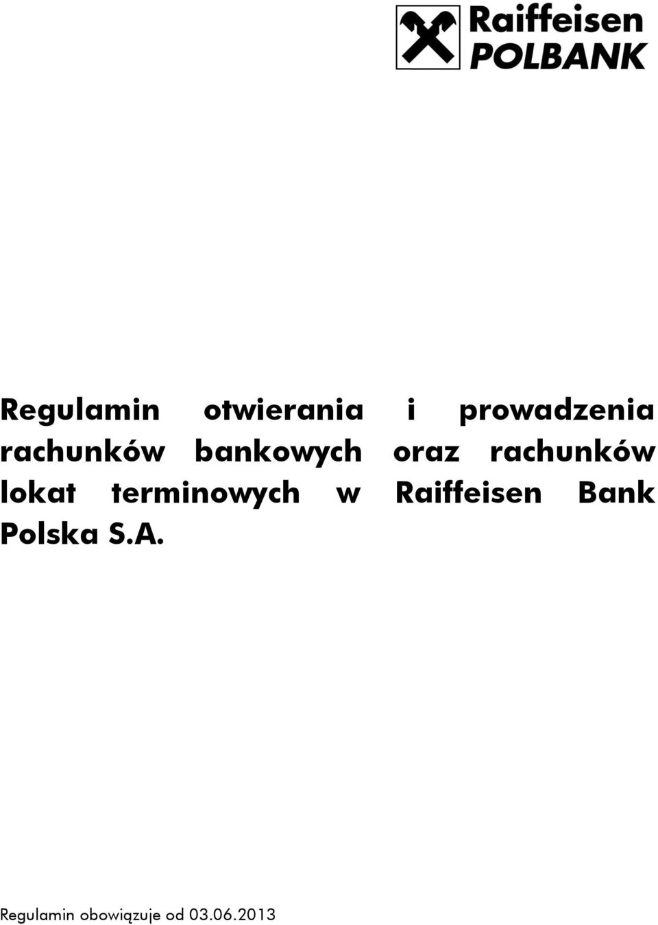 lokat terminowych w Raiffeisen Bank