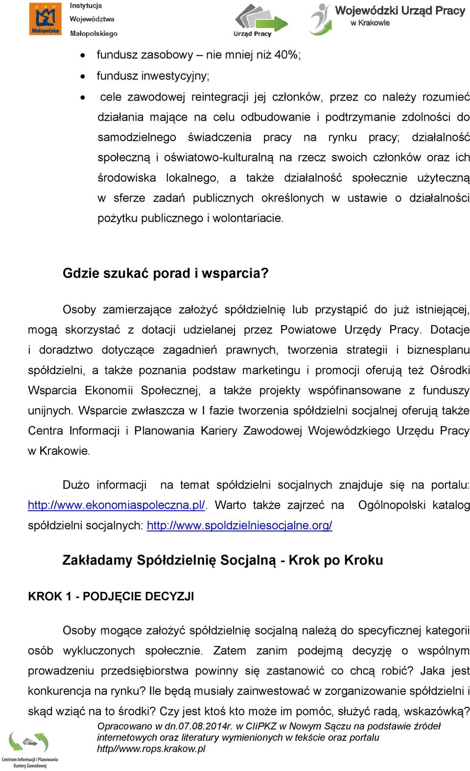 zadań publicznych określonych w ustawie o działalności pożytku publicznego i wolontariacie. Gdzie szukać porad i wsparcia?