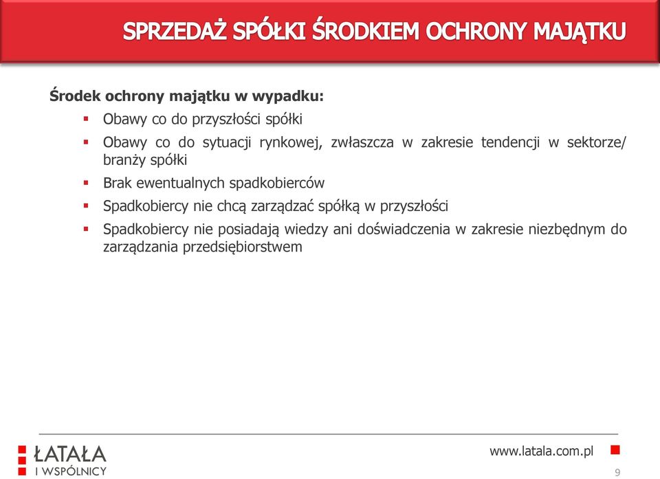 spadkobierców Spadkobiercy nie chcą zarządzać spółką w przyszłości Spadkobiercy nie