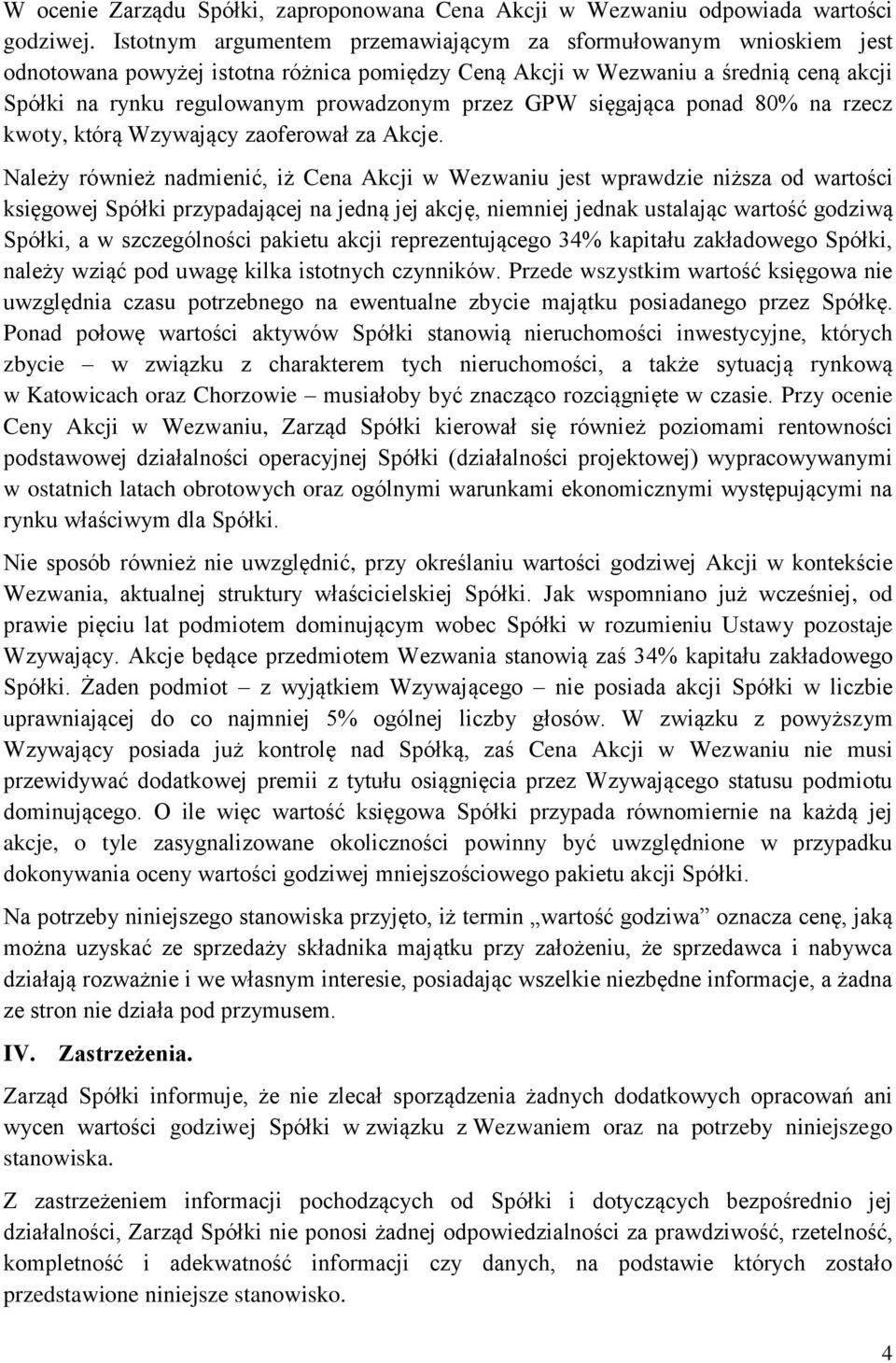 GPW sięgająca ponad 80% na rzecz kwoty, którą Wzywający zaoferował za Akcje.