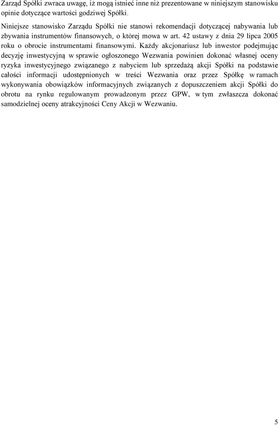 42 ustawy z dnia 29 lipca 2005 roku o obrocie instrumentami finansowymi.