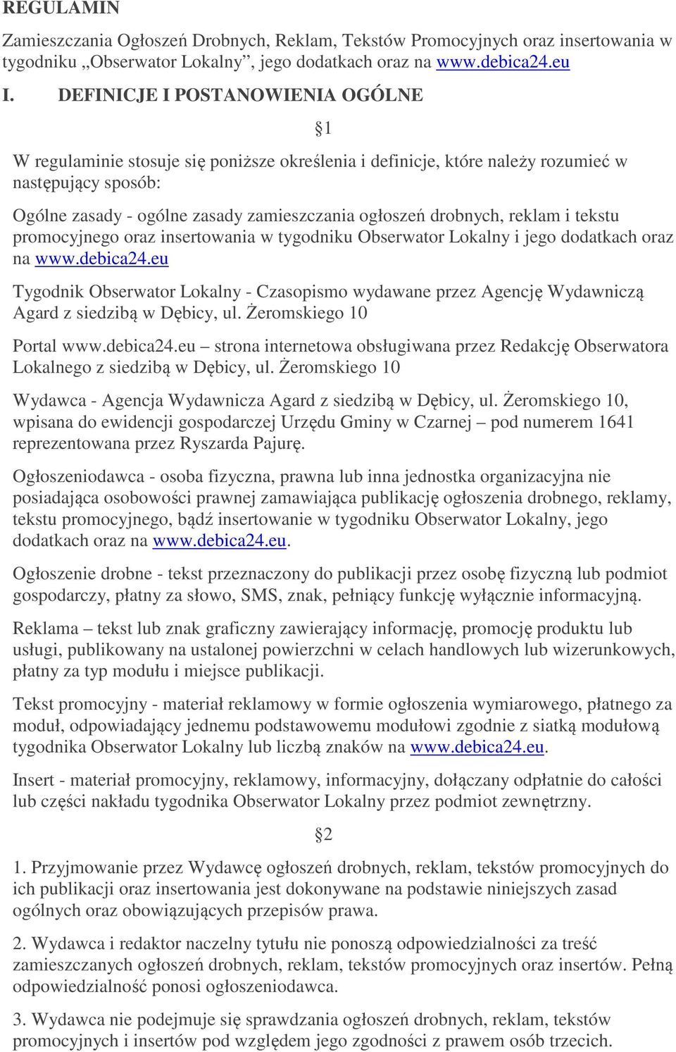 drobnych, reklam i tekstu promocyjnego oraz insertowania w tygodniku Obserwator Lokalny i jego dodatkach oraz na www.debica24.
